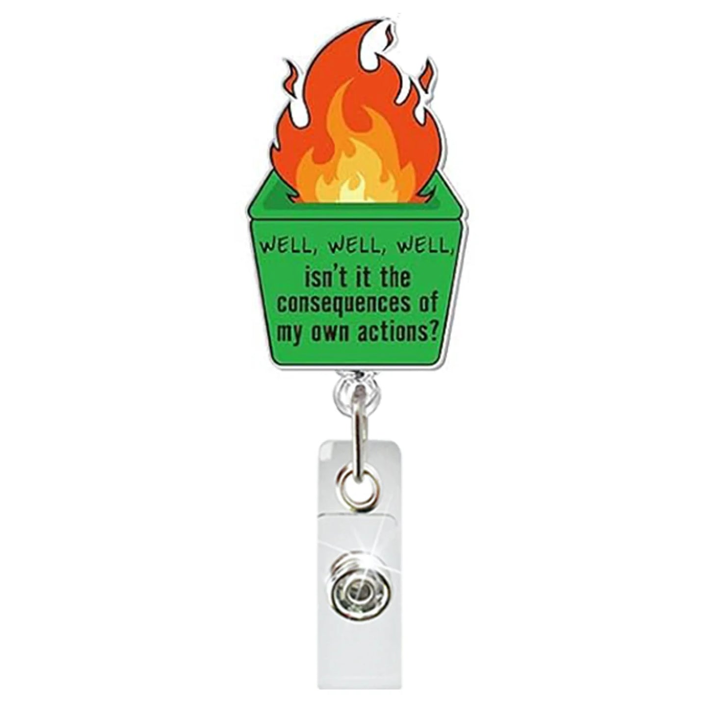 Nursing Badge Reels, Dumpster fire and many more!